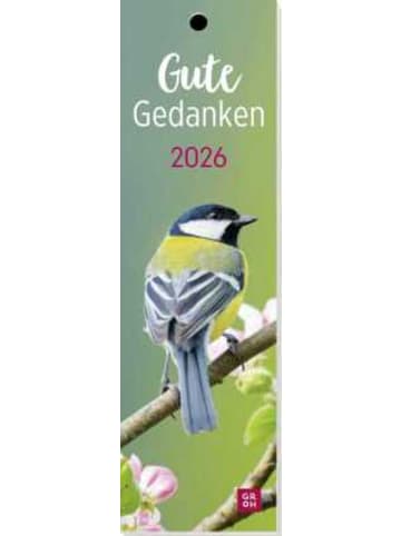 Groh Kalender - Lesezeichenkalender 2026: Gute Gedanken