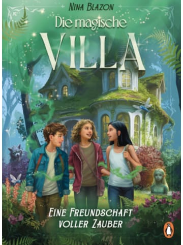 Penguin Junior Buch - Die magische Villa - Eine Freundschaft voller Zauber