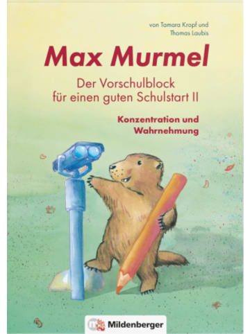 Mildenberger Buch - Max Murmel: Der Vorschulblock für einen guten Schulstart II