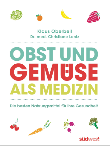 Südwest-Verlag Obst und Gemüse als Medizin