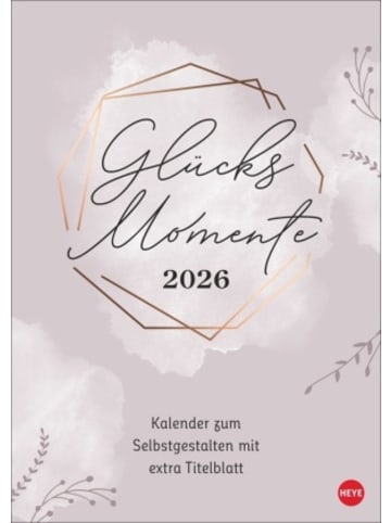 Heye Kalender Kalender - Kreativkalender Glücksmomente A4 2026