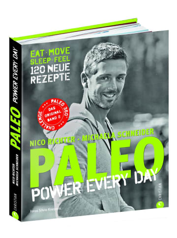 Christian PALEO - power every day | eat · move · sleep · feel · 120 neue Rezepte