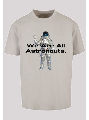 F4NT4STIC T-Shirt PHIBER SpaceOne We are all astronauts in lightasphalt