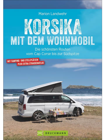 Bruckmann Korsika mit dem Wohnmobil | Die schönsten Routen vom Cap Corse bis zur Südspitze