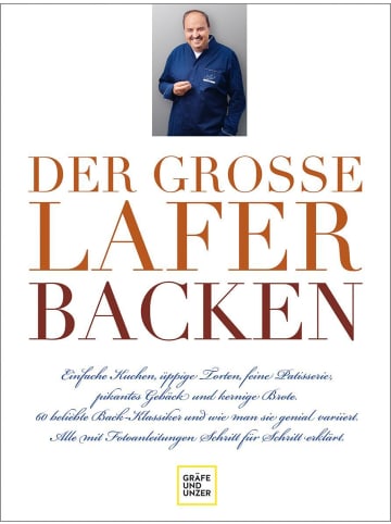 Gräfe und Unzer Der große Lafer BACKEN | 60 beliebte Back-Klassiker und wie man sie genial...