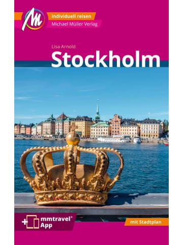 Otto Müller Verlag Stockholm MM-City Reiseführer Michael Müller Verlag | Individuell reisen mit...