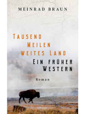 Emons Verlag Buch - Tausend Meilen weites Land. Ein früher Western