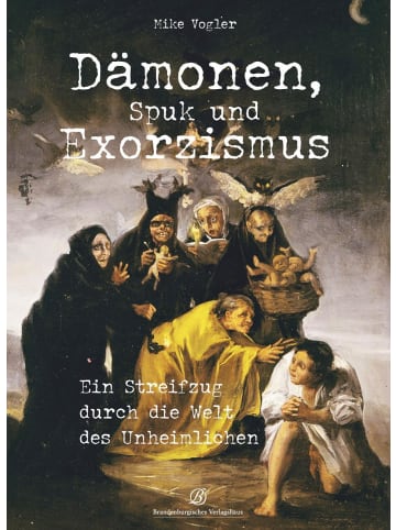 Edition Lempertz Dämonen, Spuk und Exorzismus | Ein Streifzug durch die Welt des Unheimlichen