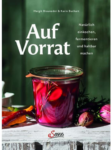 Servus Kochbuch - Auf Vorrat