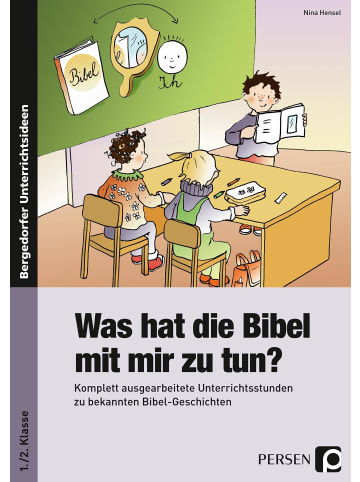 Persen Verlag i.d. AAP Was hat die Bibel mit mir zu tun? - 1./2. Klasse | Komplett ausgearbeitete...