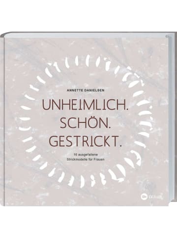 Landwirtschaftsverlag Unheimlich. Schön. Gestrickt.