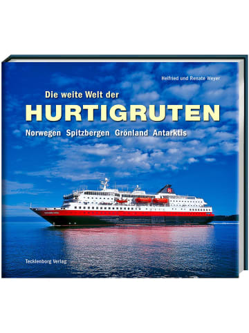 Tecklenborg Verlag Die weite Welt der Hurtigruten