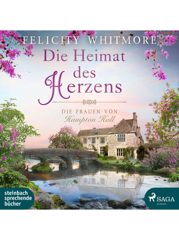 Steinbach sprechende Bücher Die Heimat des Herzens | Die Frauen von Hampton Hall, Roman