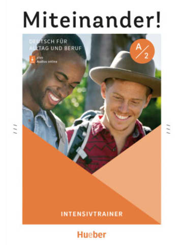 Hueber Buch - Miteinander! Deutsch für Alltag und Beruf A2