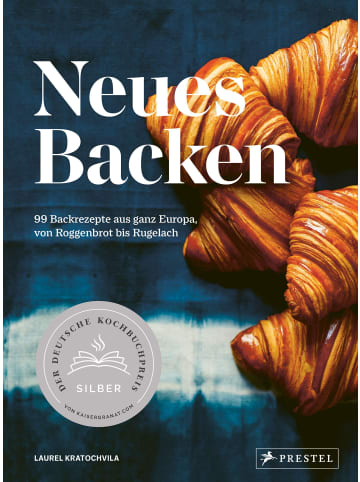 Prestel Verlag Neues Backen | 99 Rezepte aus ganz Europa, von Roggenbrot bis Rugelach