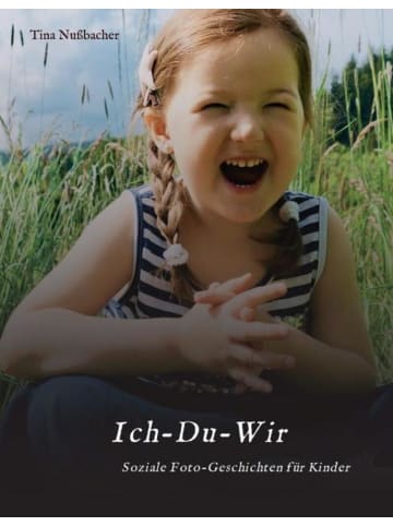 Buchschmiede Ich-Du-Wir | Soziale Foto-Geschichten für Kinder