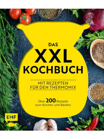 EMF Edition Michael Fischer Das XXL-Kochbuch mit Rezepten für den Thermomix - Über 200 Rezepte zum Kochen...