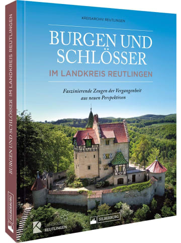 Silberburg Burgen und Schlösser im Landkreis Reutlingen