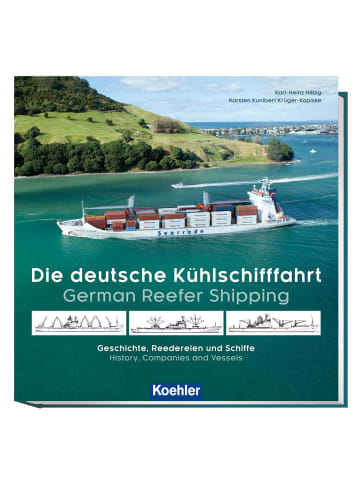 Koehlers Die deutsche Kühlschifffahrt - German Reefer Shipping