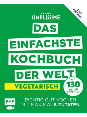 EMF Edition Michael Fischer Simplissime - Das einfachste Kochbuch der Welt: Vegetarisch mit 130 neuen...