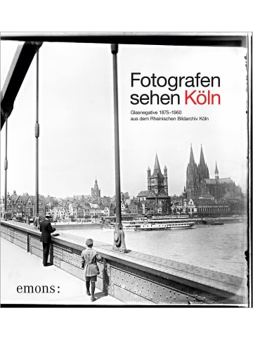 Emons Verlag Fotografen sehen Köln