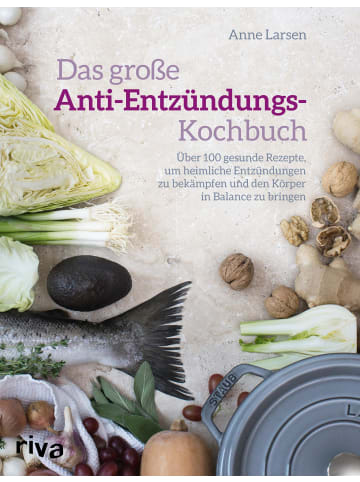 Riva Verlag Das große Anti-Entzündungs-Kochbuch