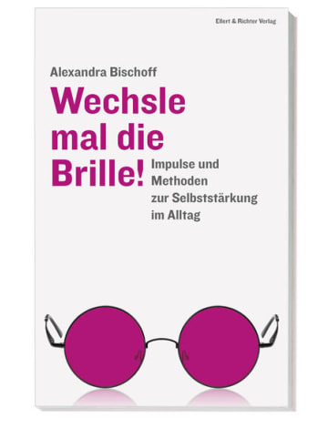Ellert & Richter Sachbuch - Wechsle mal die Brille!