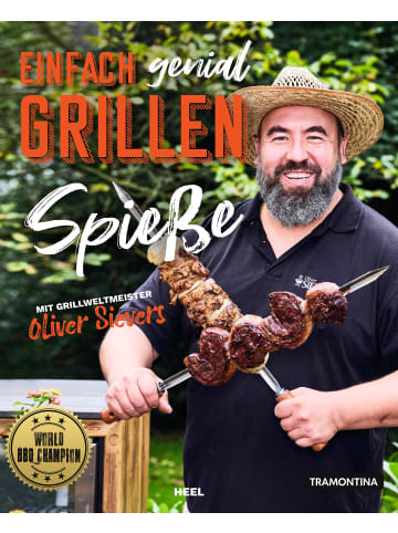 Heel Verlag Einfach genial Grillen - Spießgrillen | Mit Rezepten vom Grillweltmeister...