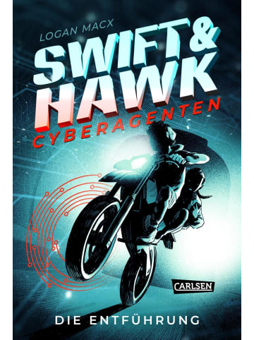 Carlsen Swift & Hawk, Cyberagenten 1: Die Entführung | Actionreicher...