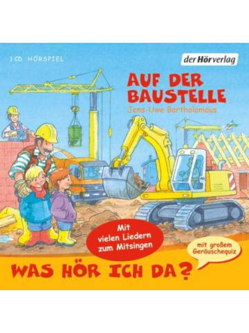 DHV Der Hörverlag Was hör ich da? Auf der Baustelle