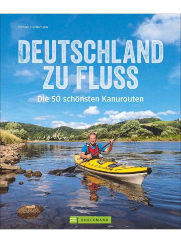 Bruckmann Deutschland zu Fluss | Die 50 schönsten Kanurouten