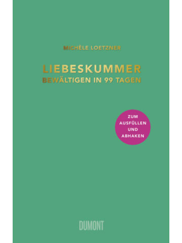 DuMont Buch - Liebeskummer bewältigen in 99 Tagen