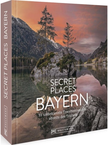 Bruckmann Secret Places Bayern | Traumhafte Orte abseits des Trubels