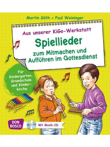 Don Bosco Medien Spiellieder zum Mitmachen und Aufführen im Gottesdienst, m. Audio-CD | Für...