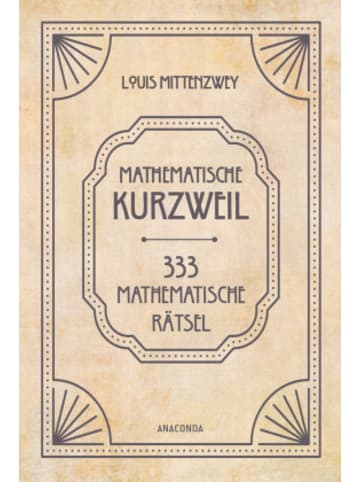 Anaconda Buch - Mathematische Kurzweil. 333 mathematische Rätsel