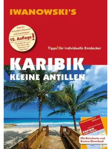Iwanowski Verlag Karibik Kleine Antillen - Reiseführer von Iwanowski | Individualreiseführer...