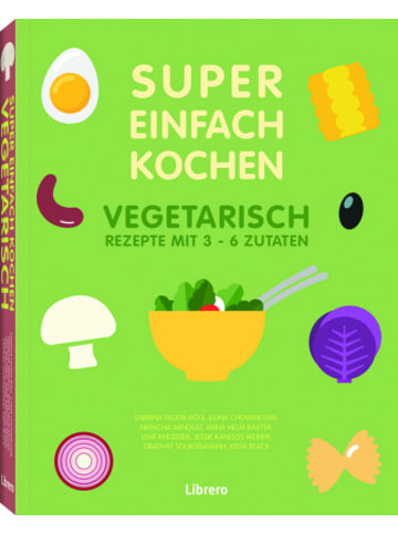 Bielo Buch - Super Einfach Kochen - Vegetarisch