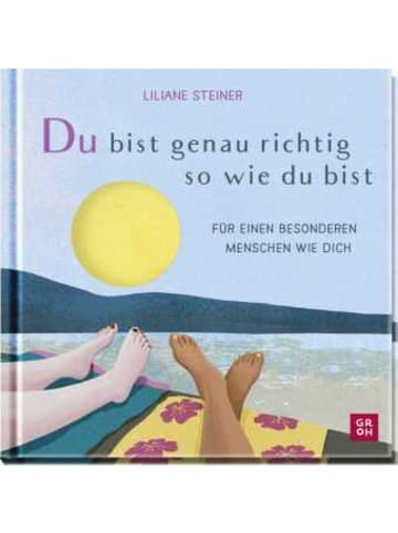 Groh Buch - Du bist genau richtig, so wie du bist