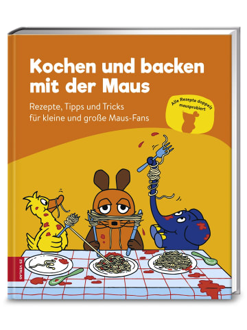 ZS Verlag Kochen und backen mit der Maus | Rezepte, Tipps und Tricks für kleine und...