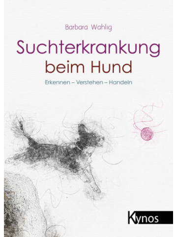 Kynos Buch - Suchterkrankung beim Hund