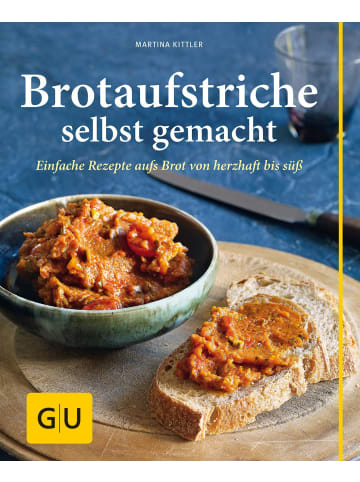 Gräfe und Unzer Brotaufstriche selbst gemacht | Einfache Rezepte aufs Brot von herzhaft bis süß