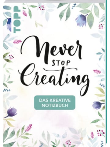 Frech Papeterie/PBS - Das kreative Notizbuch Never stop creating (DIN A5)