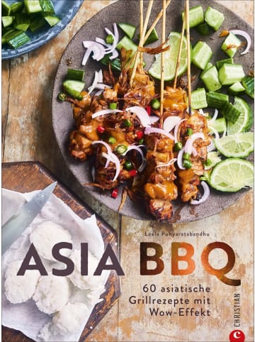 Christian Asia BBQ | 60 asiatische Grillrezepte mit Wow-Effekt