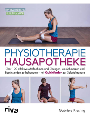 riva Physiotherapie-Hausapotheke | Über 100 effektive Maßnahmen und Übungen, um...