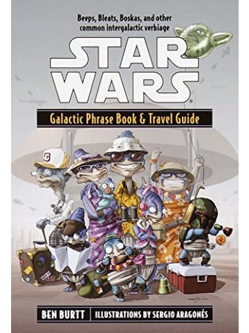 Sonstige Verlage Reisebuch - Star Wars: Galactic Phrase Book & Travel Guide: A Language Guide to