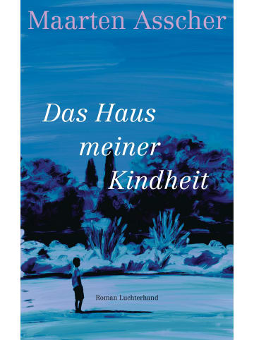 Luchterhand Literaturverlag  Das Haus meiner Kindheit