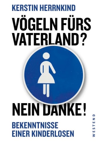 Westend Sachbuch - Vögeln fürs Vaterland? Nein danke!