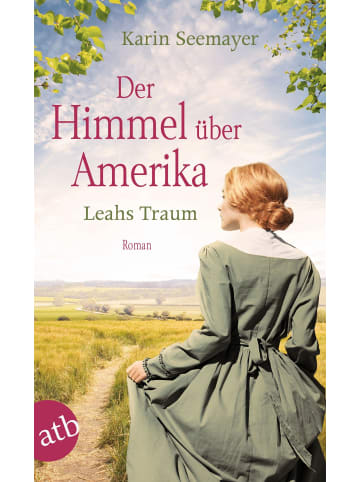 aufbau Der Himmel über Amerika - Leahs Traum | Roman