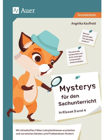 Auer Verlag Mysterys für den Sachunterricht in Klasse 3 und 4 | Mit rätselhaften Fällen...