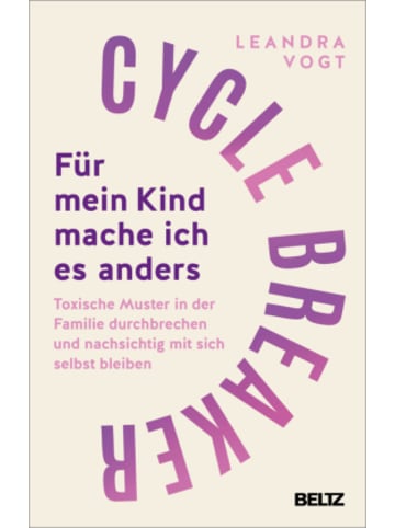 Beltz Verlag Buch - Cycle Breaker: Für mein Kind mache ich es anders